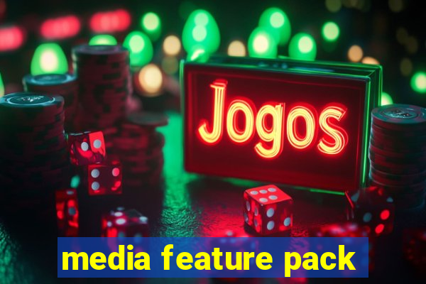 media feature pack